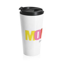 Load image into Gallery viewer, Mommie Issa Vibe Stainless Steel Travel Mug
