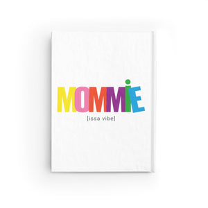 Mommie Issa Vibe Journal - Ruled Line